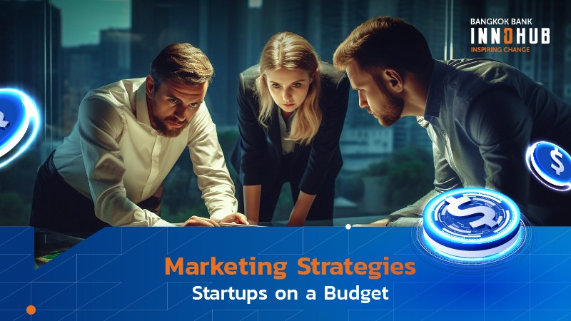 Marketing Strategies for Startups on a Budget